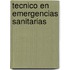 Tecnico en Emergencias Sanitarias