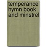 Temperance Hymn Book And Minstrel door John March
