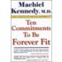 Ten Commitments To Be Forever Fit