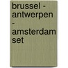 Brussel - Antwerpen - Amsterdam set