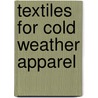 Textiles for Cold Weather Apparel door Williams Jan