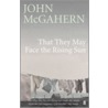 That They May Face The Rising Sun