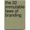 The 22 Immutable Laws Of Branding door Al Ries