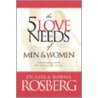 The 5 Love Needs of Men and Women door Dr Gary Rosberg