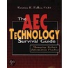 The Aec Technology Survival Guide door Kristine K. Fallon