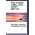 The Amber Gods, And Other Stories