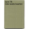 Tarot 78 Rider-Waite-kaarten door A.E. Waite