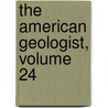 The American Geologist, Volume 24 door Onbekend