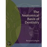The Anatomical Basis of Dentistry door Bernard Liebgott