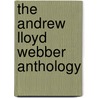 The Andrew Lloyd Webber Anthology door Andrew Lloyd Webber