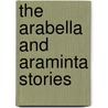 The Arabella And Araminta Stories door Gertrude Smith