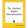 The Arabian Nights Entertainments door Sir Richard Francis Burton