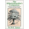 The Arboriculturalist's Companion door N.D.G. James