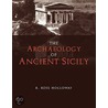 The Archaeology Of Ancient Sicily by Ross Holloway