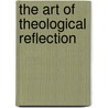 The Art of Theological Reflection by John Shea