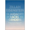 The Audacity of Races and Genders door Zillah R. Eisenstein