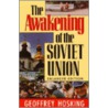 The Awakening Of The Soviet Union door Geoffrey Hosking