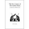 The Best Games Of Mir Sultan Khan door R.N. Coles