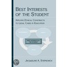 The Best Interests of the Student door Jacqueline Anne Stefkovich