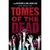 The Best Of The Tomes Of The Dead door Rebecca Levene