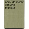 Nero, de macht van een monster