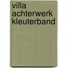 Villa Achterwerk kleuterband