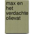 Max en het verdachte olievat