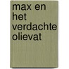 Max en het verdachte olievat by H. Bouw