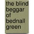 The Blind Beggar Of Bednall Green
