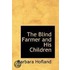 The Blind Farmer And His Children
