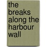 The Breaks Along the Harbour Wall door A. Tripolino