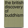 The British Discovery of Buddhism door Philip C. Almond