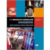 The Broadcast Journalism Handbook door Sarah Rowlands
