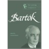 The Cambridge Companion to Bartok by Amanda Bayley
