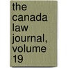 The Canada Law Journal, Volume 19 door Anonymous Anonymous