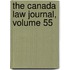 The Canada Law Journal, Volume 55