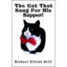 The Cat That Sang For His Supper! door Michael Elliott Brill