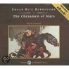 The Chessmen of Mars [With eBook] by Edgar Riceburroughs