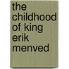 The Childhood Of King Erik Menved door John Kesson