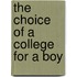 The Choice Of A College For A Boy