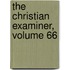 The Christian Examiner, Volume 66