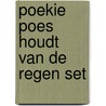 Poekie Poes houdt van de regen set by L. Jones