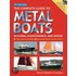 The Complete Guide To Metal Boats