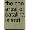 The Con Artist of Catalina Island by Jennifer Colt