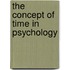 The Concept Of Time In Psychology