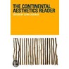The Continental Aesthetics Reader by Clive Cazeaux