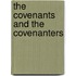 The Covenants And The Covenanters