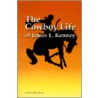 The Cowboy Life of James L Kenney door Onbekend