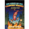 The Curse of the Campfire Weenies by David Lubar