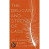 The Delicacy and Strength of Lace door Leslie Marmon Silko